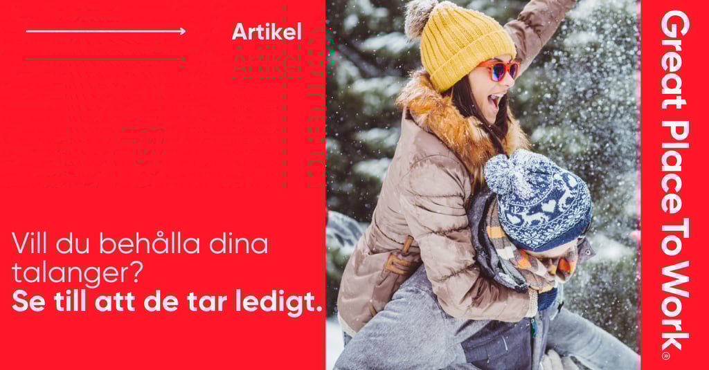 Vill du behålla talangerna? Tvinga dem att ta ledigt.