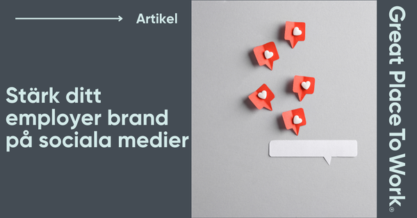 Stärk ditt employer brand: 7 sätt att dela medarbetarberättelser på sociala medier