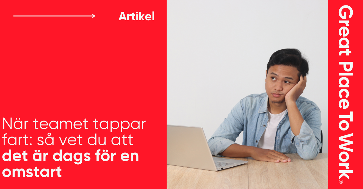 När teamet tappar fart: Så vet du att det är dags för en omstart 