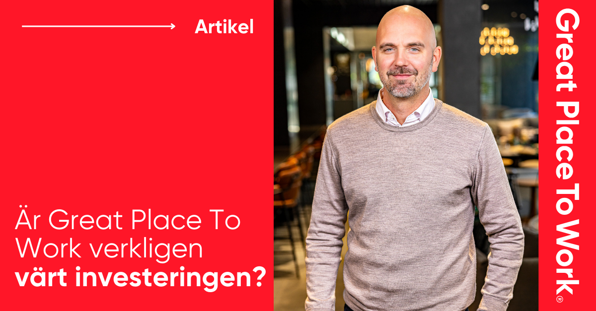 Är Great Place to Work verkligen värt investeringen?