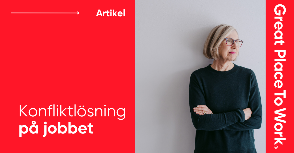 Konflikthantering: Hur man kan arbeta med konfliktlösning på jobbet - GPTW