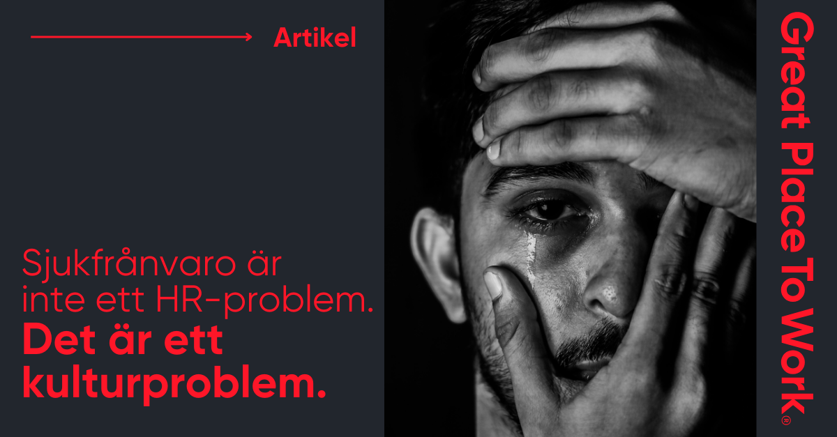 Sjukfrånvaro är inte ett HR-problem. Det är ett kulturproblem.&nbsp;