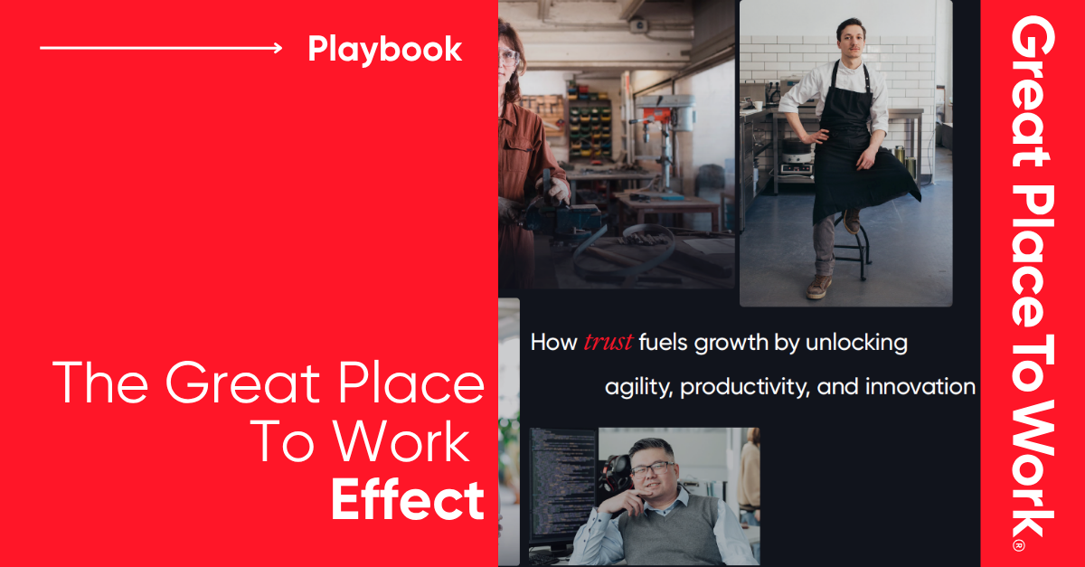 The Great Place To Work Effect